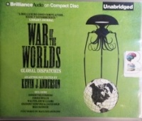 War of the Worlds - Global Dispatches written by Various Famous Sci-Fi Writers performed by Macleod Andrews on CD (Unabridged)
